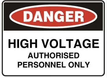 D 105 — DANGER - HIGH VOLTAGE AUTHORISED PERSONNEL ONLY