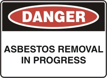D 131 — DANGER - ASBESTOS REMOVAL IN PROGRESS