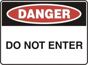 D 135 — DANGER - DO NOT ENTER