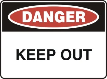 D 138 — DANGER - KEEP OUT