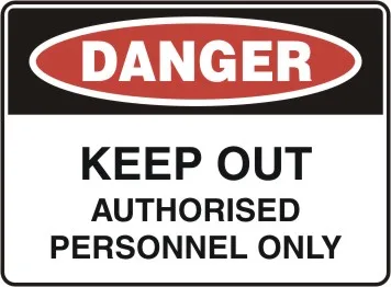 D 140 — DANGER - KEEP OUT AUTHORISED PERSONNEL ONLY