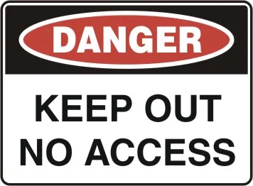 D 142 — DANGER - KEEP OUT NO ACCESS