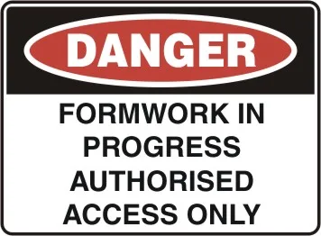 D 147 — DANGER - FOAMWORKIN PROGRESS AUTHORISED ACCESS ONLY