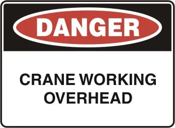 D 149 — DANGER - CRANE WORKING OVERHEAD