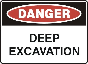 D 150 — DANGER - DEEP EXCAVATION