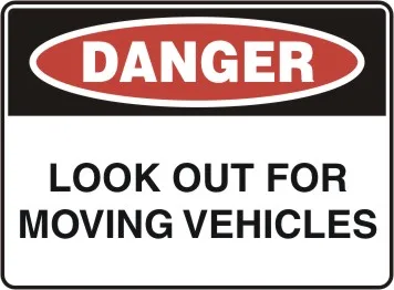 D 154 — DANGER - LOOK OUT FOR MOVING VEHICLES