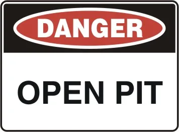 D 157 — DANGER - OPEN PIT