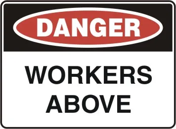 D 164 — DANGER - WORKERS ABOVE
