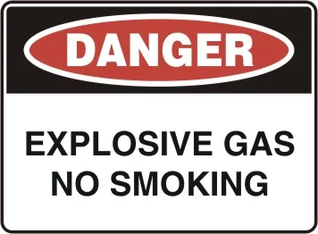 D 172 — DANGER - EXPLOSIVE GAS NO SMOKING