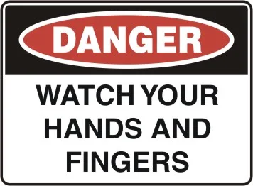 D 193 — DANGER - WATCH YOUR HANDS AND FINGERS