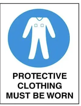 M 119 — MANDATORY - PROTECTIVE CLOTHING MUST BE WORN