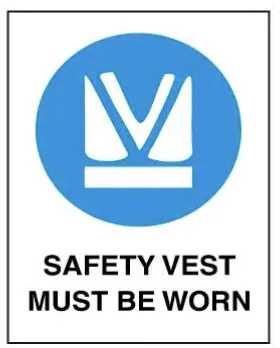 M 120 — MANDATORY - SAFETY VEST MUST BE WORN