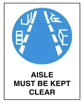 M 129 — AISLE MUST BE KEPT CLEAR