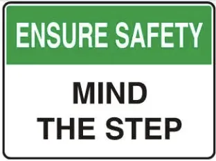SA 03 — ENSURE SAFETY - MIND THE STEP